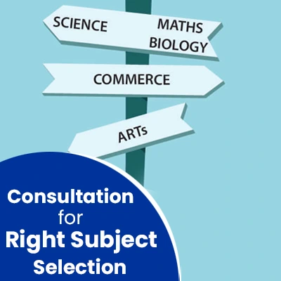 Consultation for Right Subject Selection